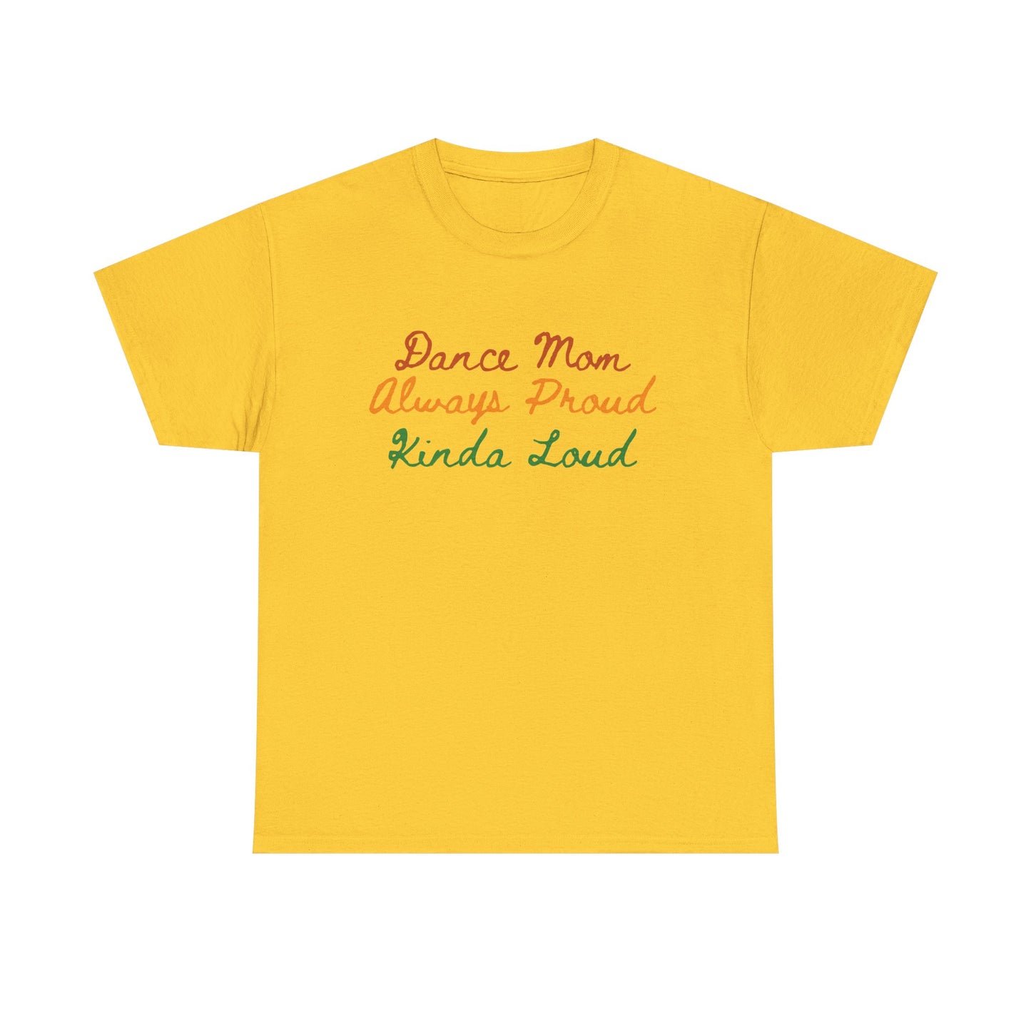 Supportive Dance Mom Unisex Tee - Proud Parent Gift for Recitals and Competitions