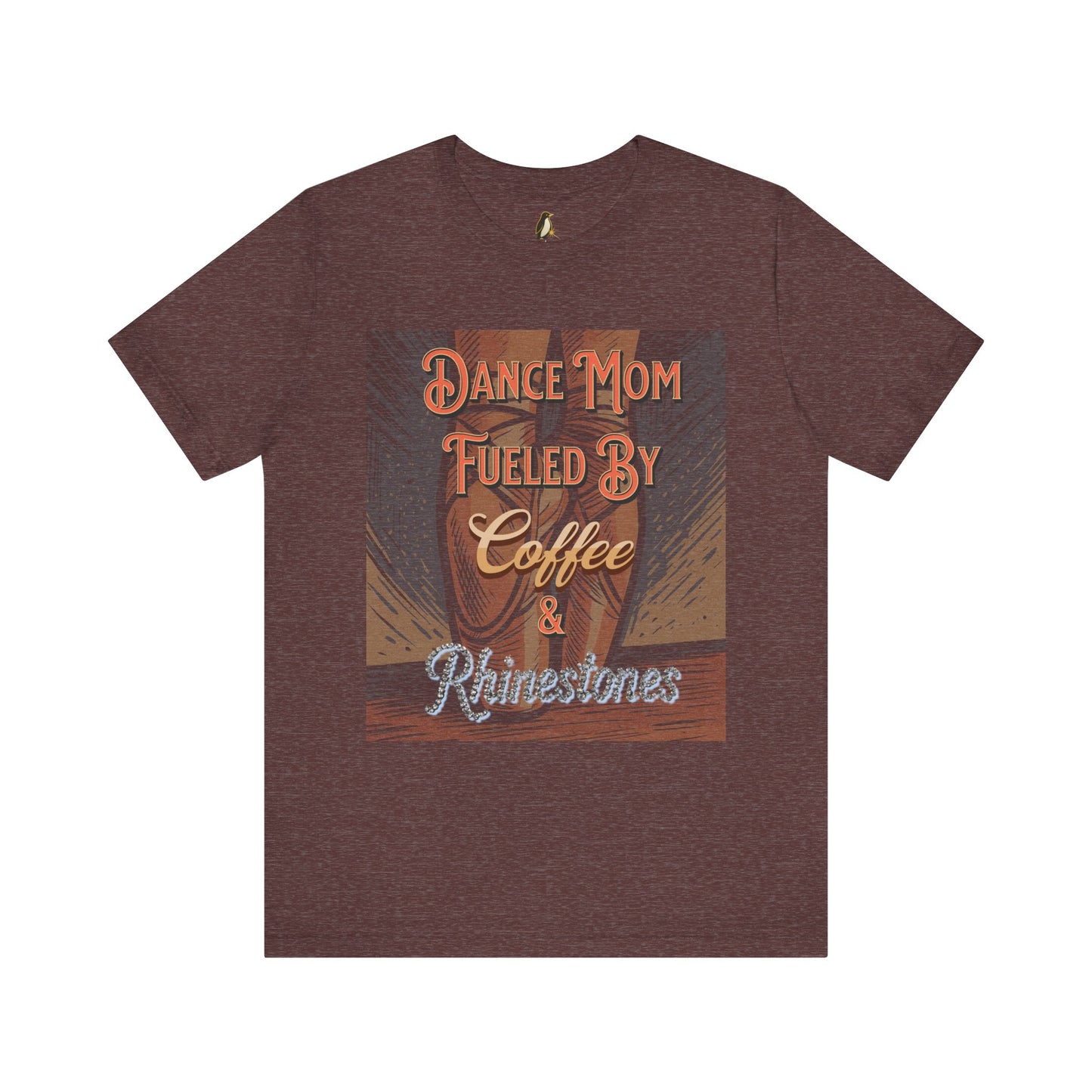 Dance Mom T-Shirt - Coffee & Rhinestones | Trendy Apparel Gift for Supportive Parents