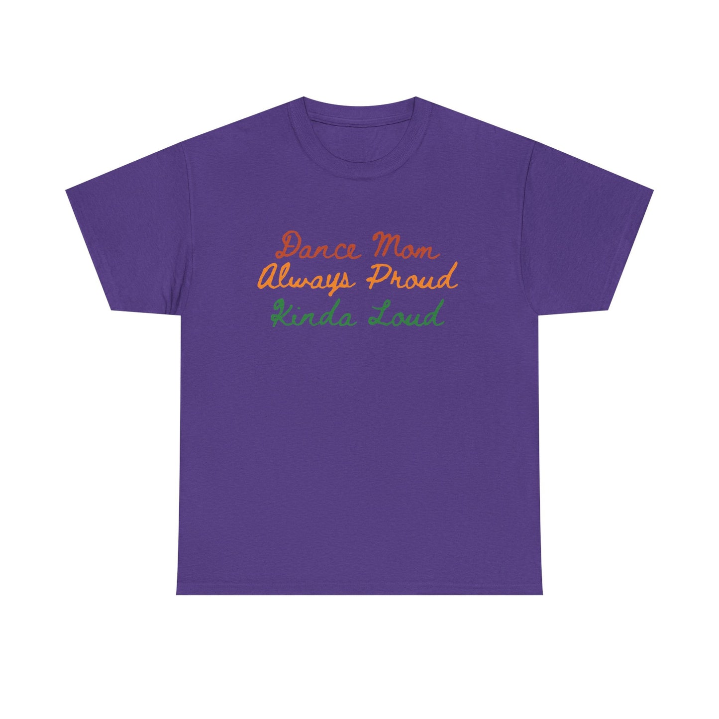 Supportive Dance Mom Unisex Tee - Proud Parent Gift for Recitals and Competitions