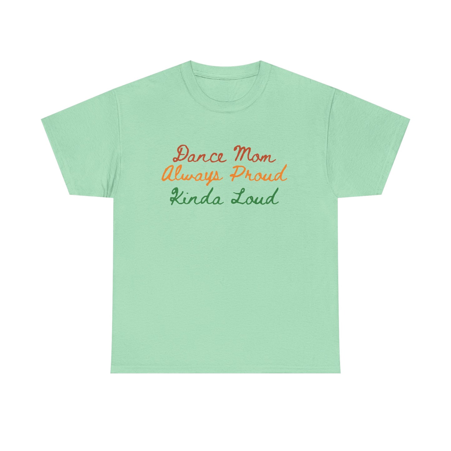 Supportive Dance Mom Unisex Tee - Proud Parent Gift for Recitals and Competitions
