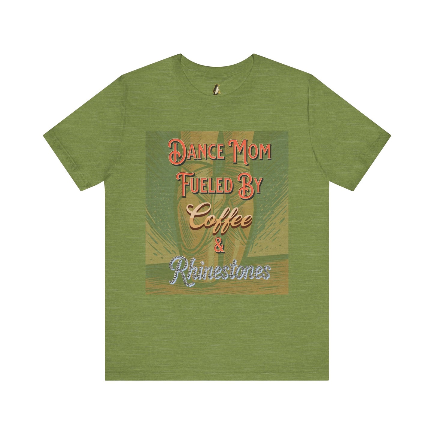 Dance Mom T-Shirt - Coffee & Rhinestones | Trendy Apparel Gift for Supportive Parents