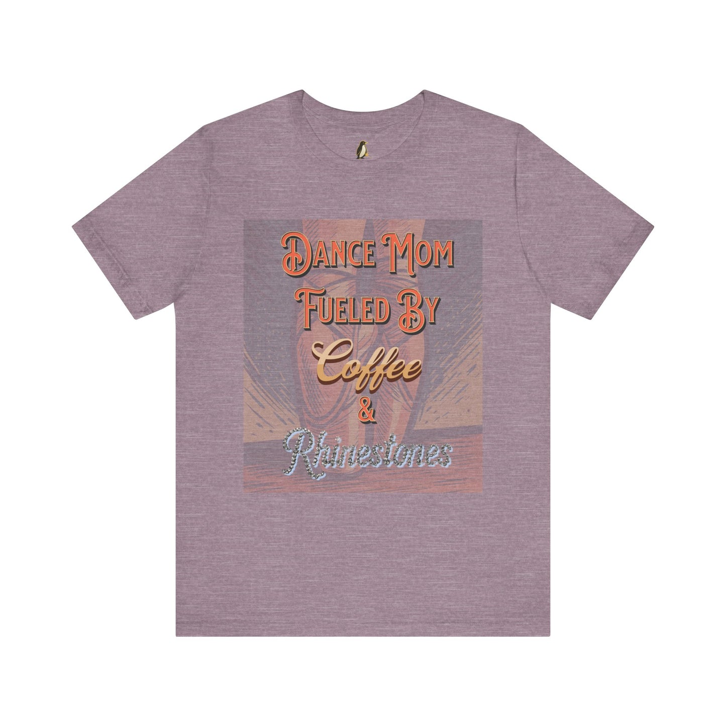Dance Mom T-Shirt - Coffee & Rhinestones | Trendy Apparel Gift for Supportive Parents