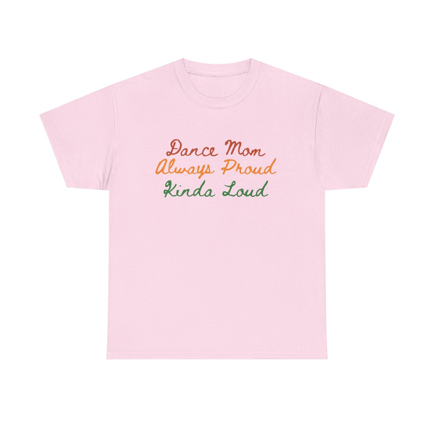 Supportive Dance Mom Unisex Tee - Proud Parent Gift for Recitals and Competitions