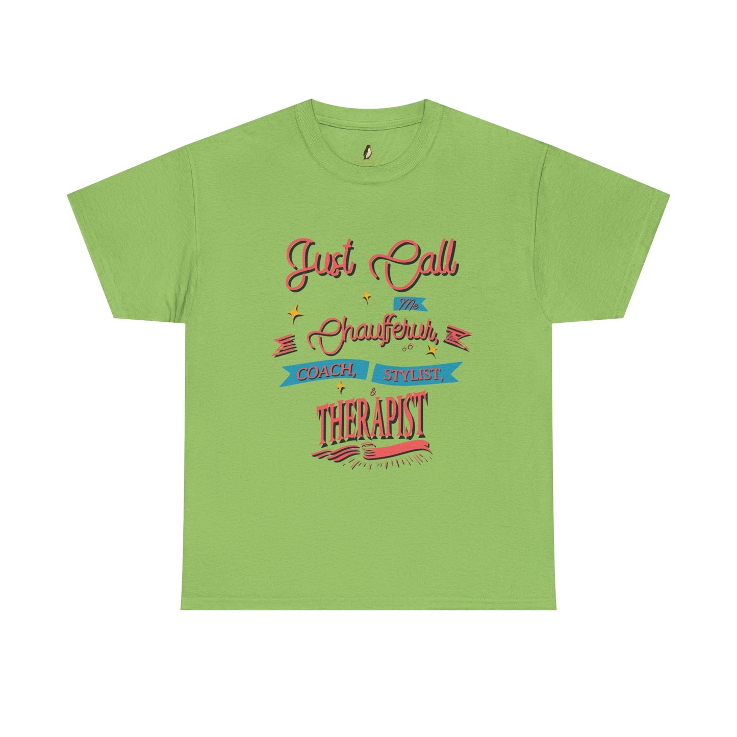 Dance Mom T-Shirt - Chauffeur, Coach, Stylist & Therapist Graphic Tee