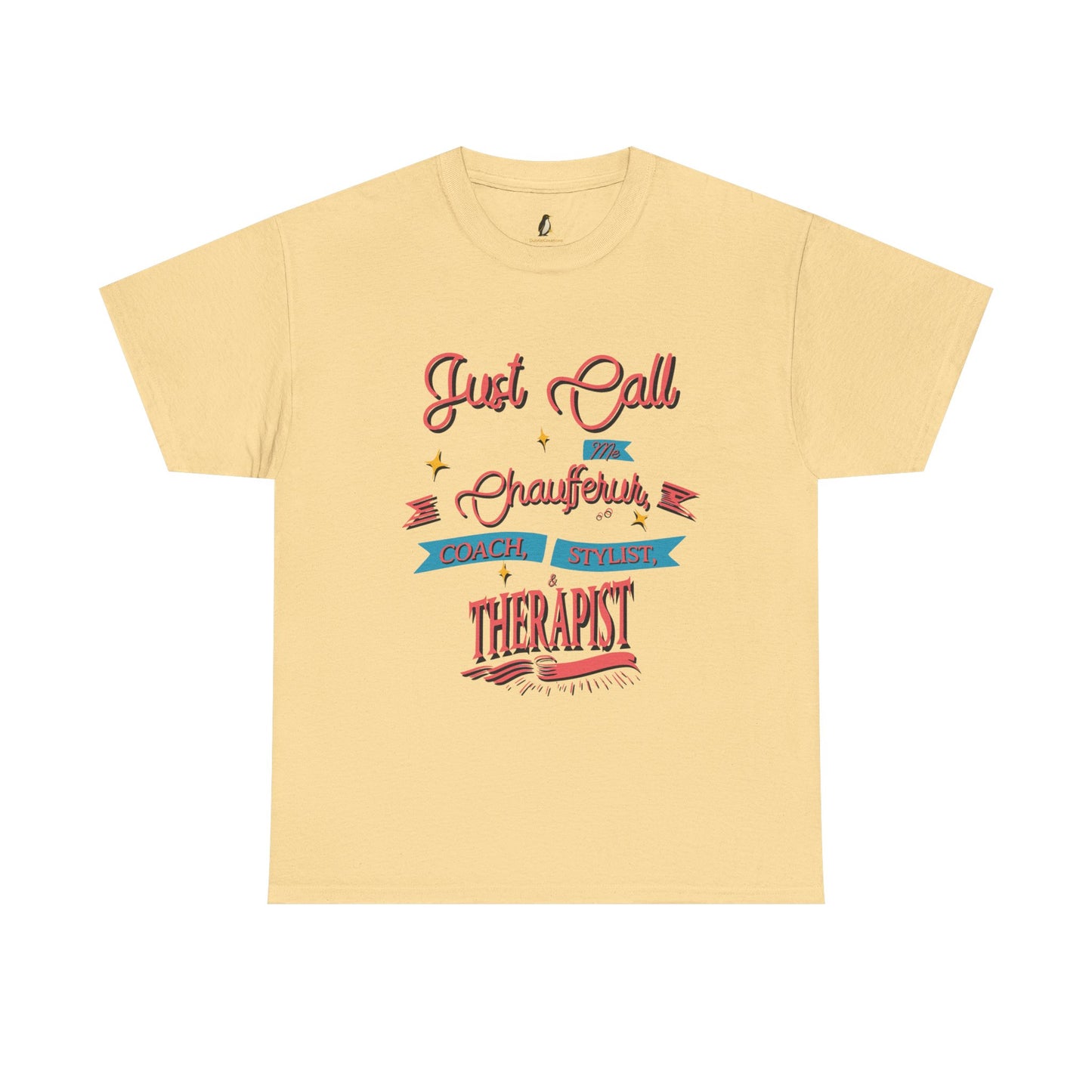 Dance Mom T-Shirt - Chauffeur, Coach, Stylist & Therapist Graphic Tee