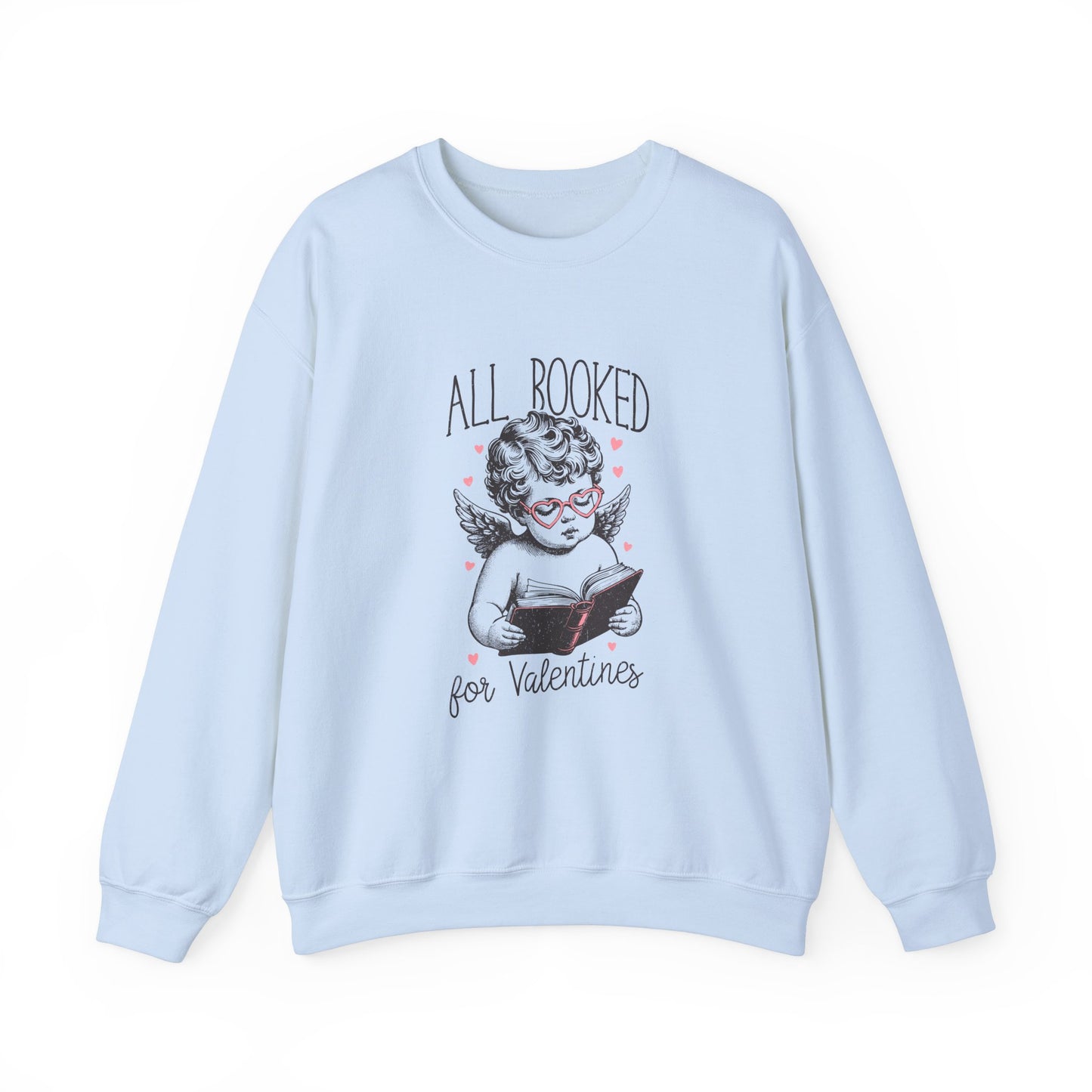 All Booked for Valentines Sweatshirt  - dubkelcreations.com