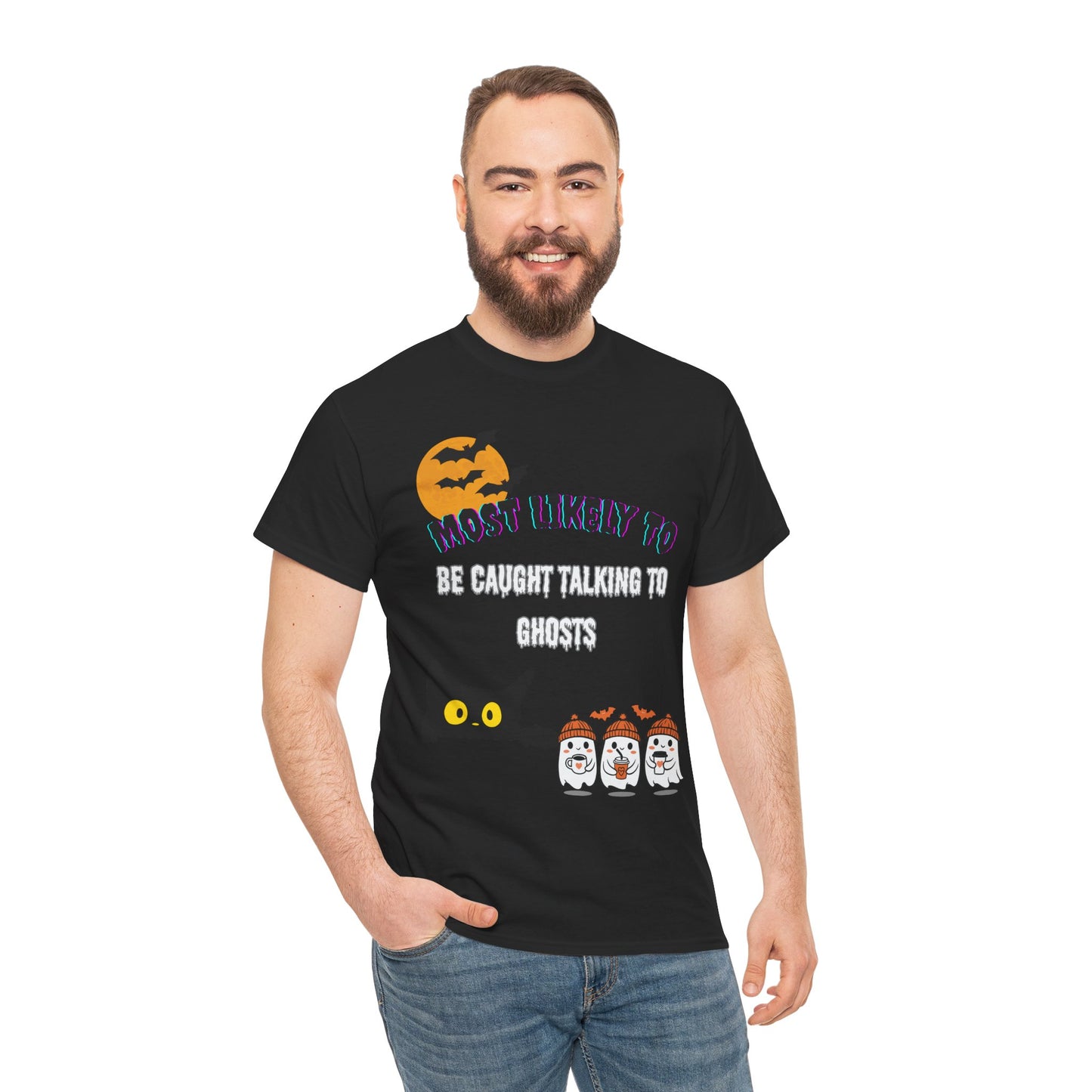 Most Likely to Be Caught Talking to Ghosts T-Shirt