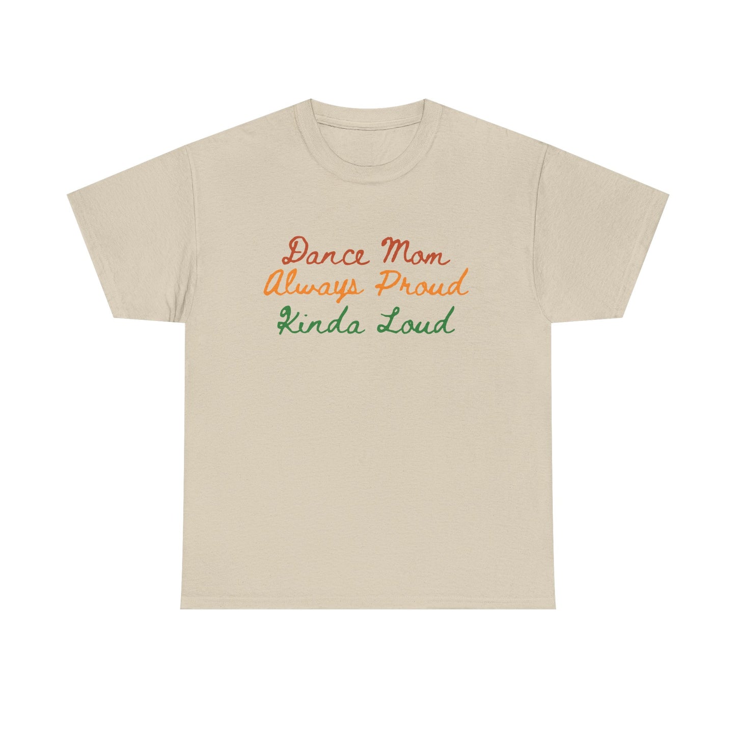 Supportive Dance Mom Unisex Tee - Proud Parent Gift for Recitals and Competitions