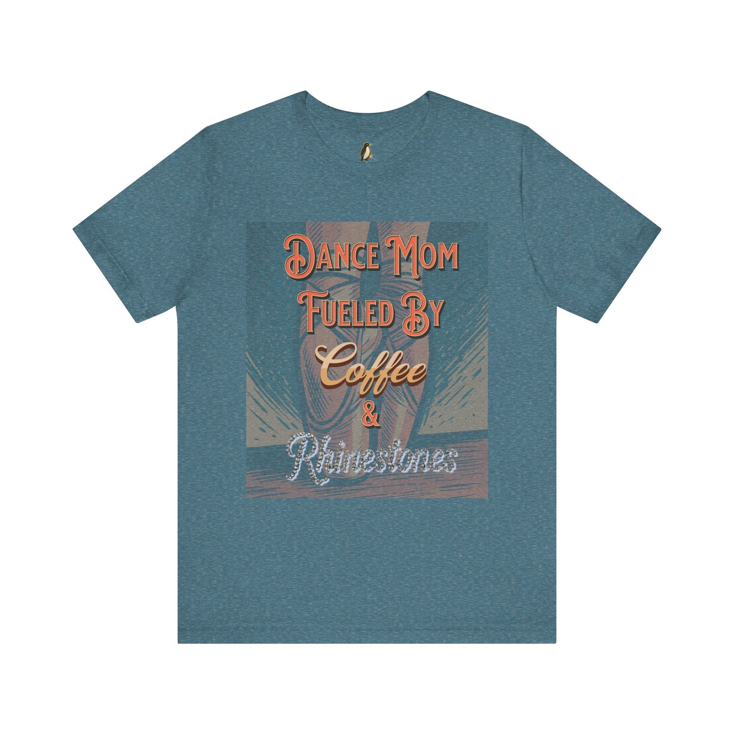 Dance Mom T-Shirt -  Coffee & Rhinestones | Trendy Apparel Gift for Supportive Parents