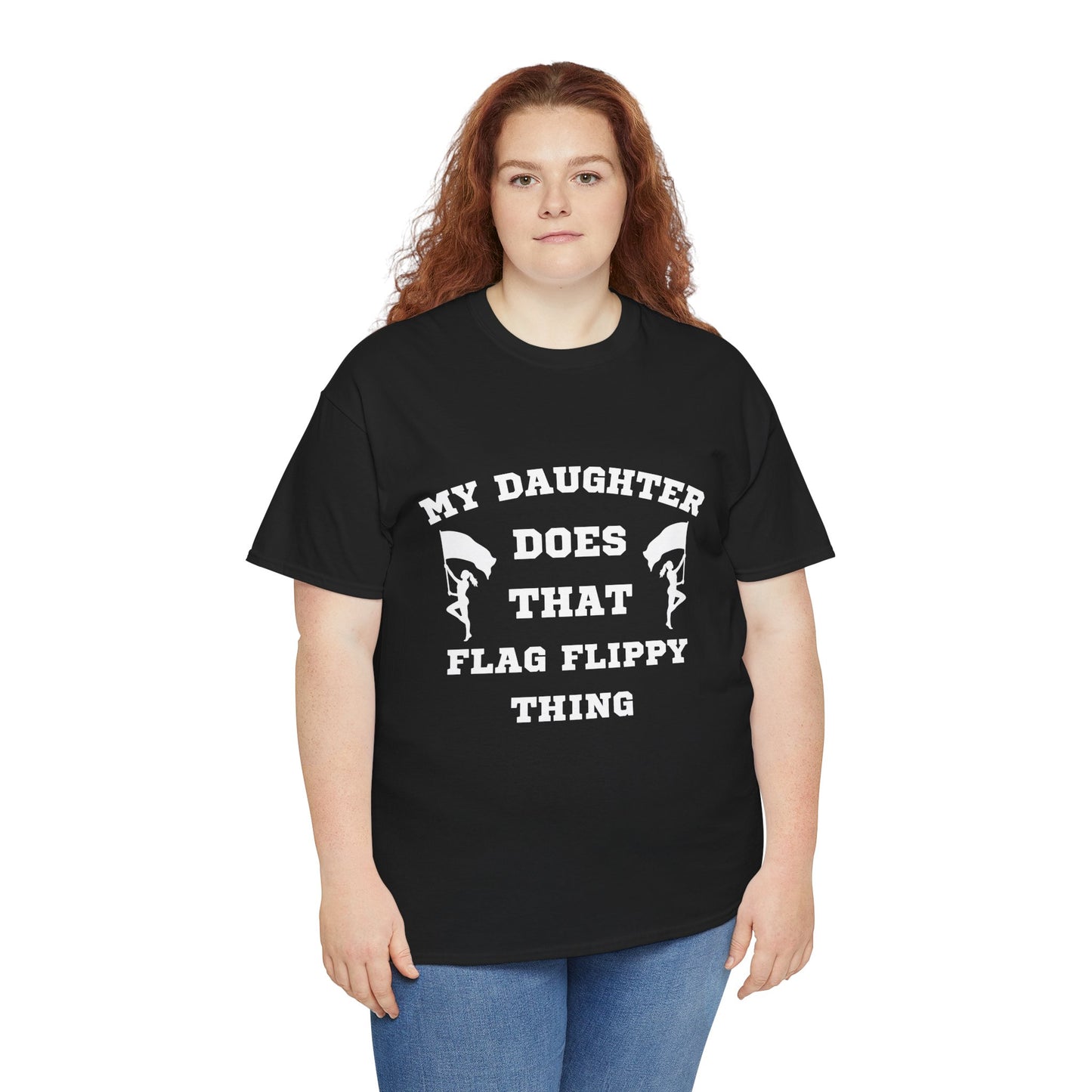 ColorGuard T-Shirt My Daughter Does That Flag Flippy Thing