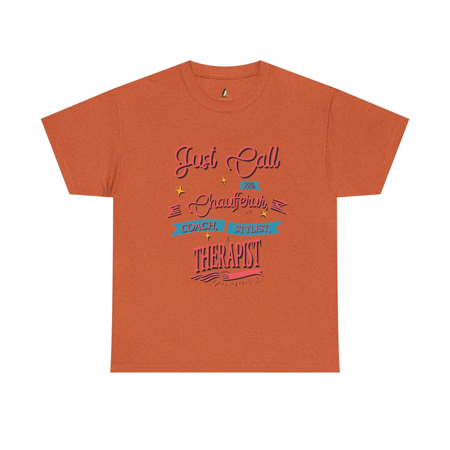 Dance Mom T-Shirt - Chauffeur, Coach, Stylist & Therapist Graphic Tee