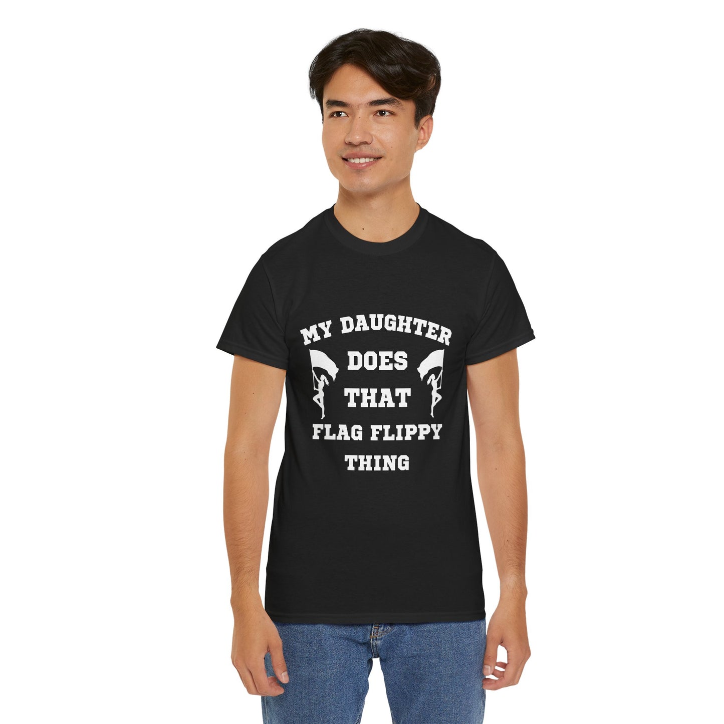 ColorGuard T-Shirt My Daughter Does That Flag Flippy Thing