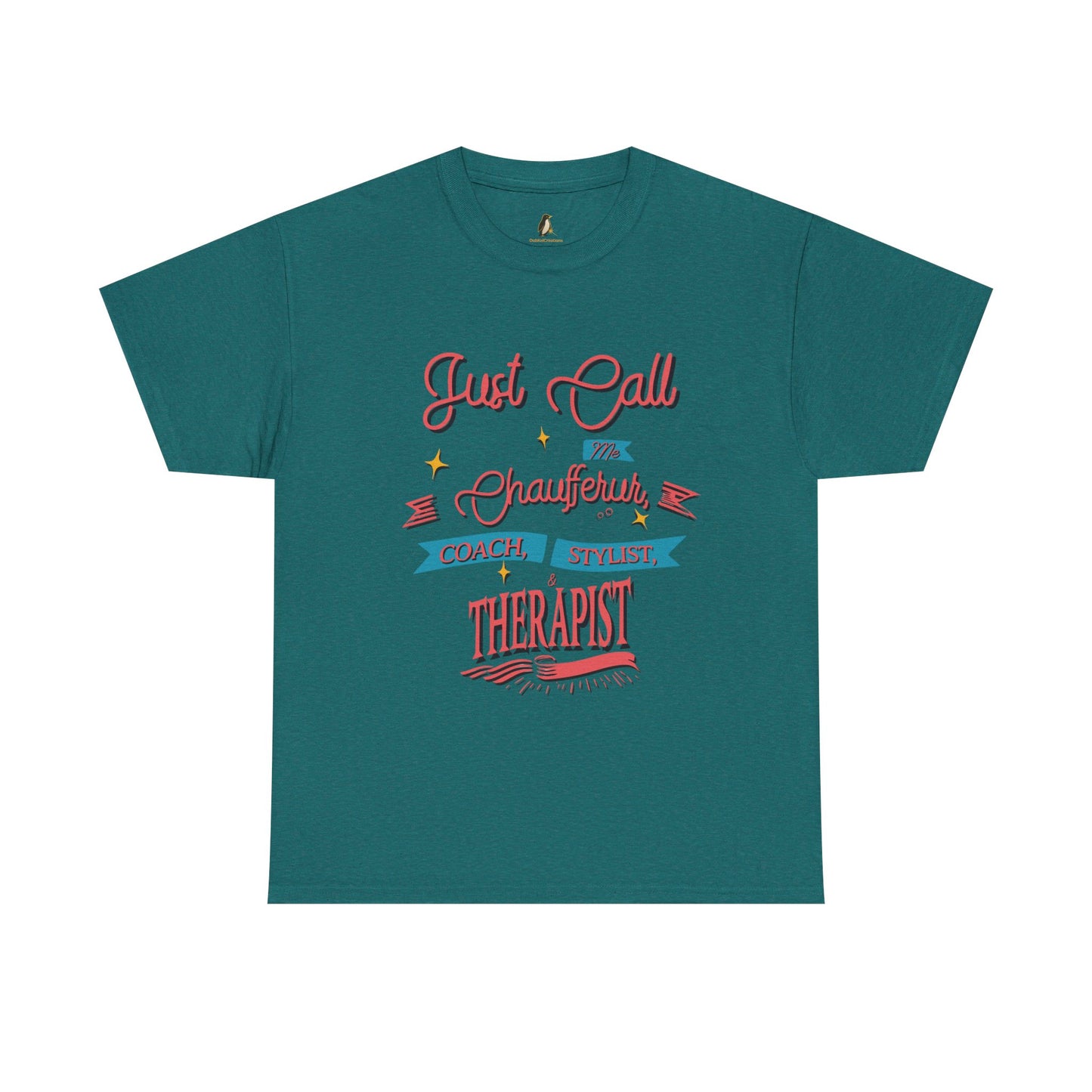 Dance Mom T-Shirt - Chauffeur, Coach, Stylist & Therapist Graphic Tee