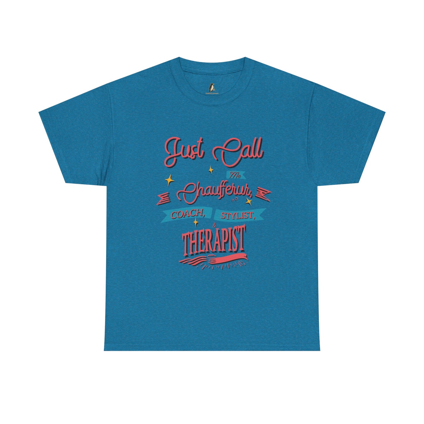 Dance Mom T-Shirt - Chauffeur, Coach, Stylist & Therapist Graphic Tee
