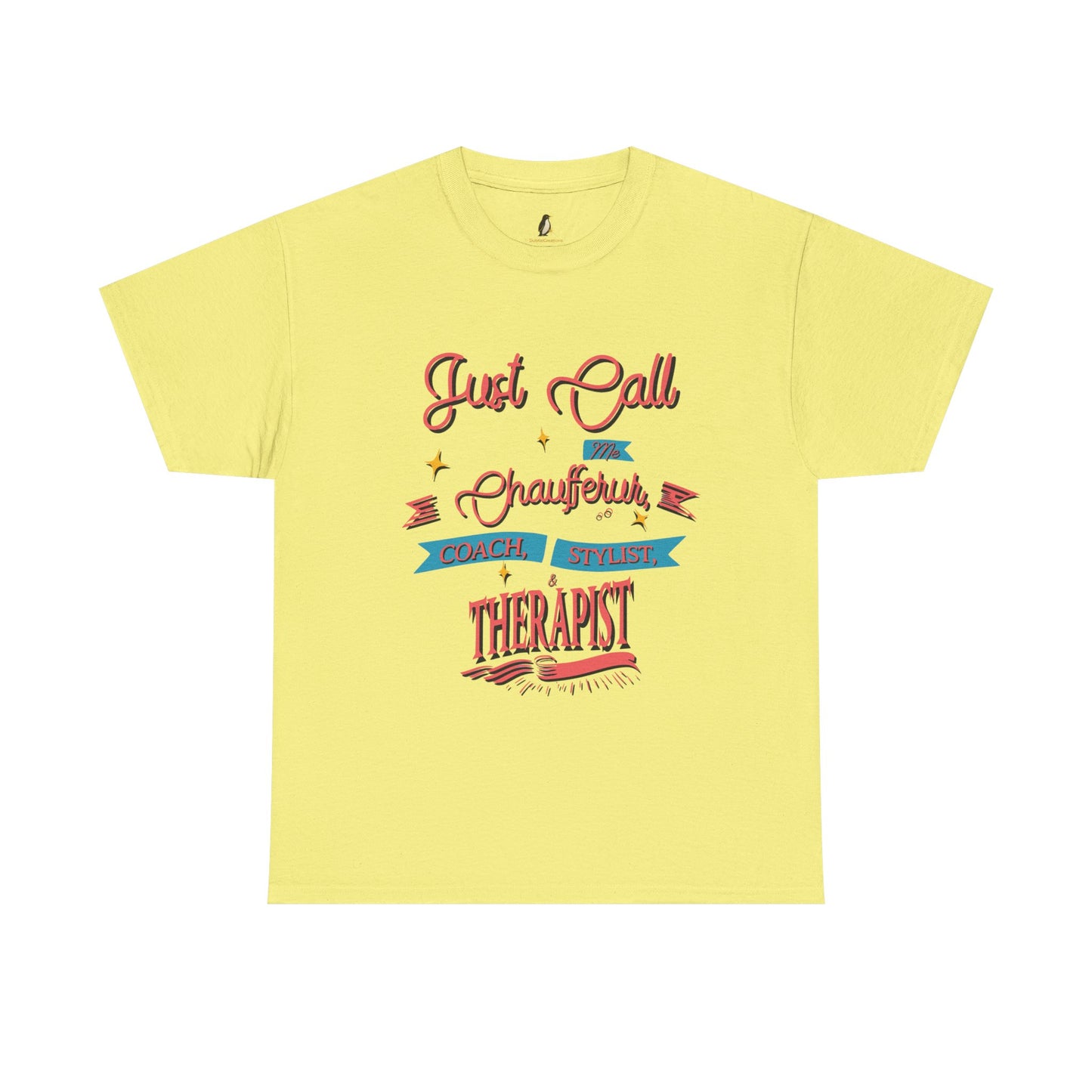 Dance Mom T-Shirt - Chauffeur, Coach, Stylist & Therapist Graphic Tee